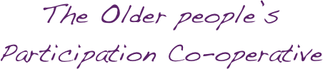 The Older people’s             Participation Co-operative