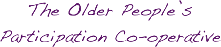 The Older People’s   
Participation Co-operative                                                              